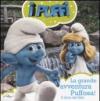I Puffi. La grande avventura puffosa! Il libro del film