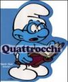 Quattrocchi. I puffi