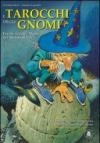 I tarocchi degli gnomi. Favole, giochi, magie del mondo di Esir. Con carte