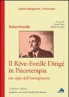 Rêve-eveillé dirigé in psicoterapia. Via règia dell'immaginario (Il)