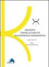 Migranti. Transculturalità ed esperienza immaginativa