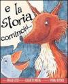 E la storia cominciò...