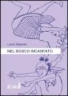 Nel bosco incantato