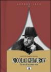 Nicolai Ghiaurov. La voce di un uomo vero