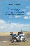 Il viaggio con gli stivali. Alle foci del Volga con la motocicletta
