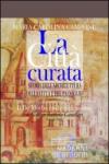 La città curata. Storia dell'architettura della città e del paesaggio. L'ager nolanus all'avvento dell'epoca moderna