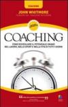 Coaching. Come risvegliare il potenziale umano nel lavoro, nello sport e nella vita di tutti i giorni