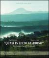 Quasi in lieto giardino. Civiltà dei luoghi letterari