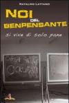 Noi del benpensante. Si vive di solo pane