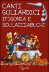 Canti goliardici. Ifigonia e Sculacciabuchi