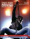 Vasco Rossi. Brividi. Manifesti e turbamenti. Ediz. illustrata
