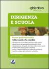 Dirigenza e scuola. Nuove professionalità nella scuola che cambia