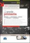 Il nuovo concorso a cattedra nella Scuola primaria. Manuale per la preparazione al concorso e per l'esercizio della professione