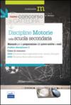 Il nuovo concorso a cattedra. Ambito disciplinare 2. Discipline motorie per la preparazione alle prove scritte e orali...