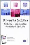 EdiTest Università Cattolica. Medicina, Odontoiatria, Professioni Sanitarie. Teoria & Test. Con espansione online