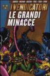 Le grandi minacce. I vendicatori