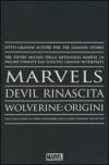 I maestri Marvels: Marvels-Wolverine: origini-Devil rinascita