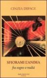 Sfiorami l'anima. Fra sogno e realtà