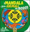 Mandala degli animali del bosco. Dalla A alla Z impara l'alfabeto e i nomi degli animali in 5 lingue