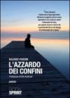L'azzardo dei confini