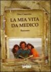 La mia vita da medico