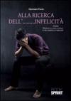 Alla ricerca dell'.....infelicità