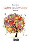 L'albero dai frutti diversi