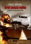 Eroi senza volto. La guerra è nera come il buio