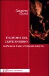 Filosofia del cristianesimo. Da Paolo di Tarso a Tommaso d'Aquino