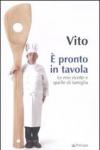 È pronto in tavola. Le mie ricette e quelle di famiglia