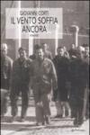 Vento soffia ancora (Il)