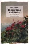 Il giardino sull'isola. Uno scoglio fiorito di fronte all'oceano