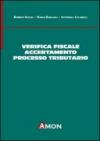 Verifica fiscale, accertamento e processo tributario