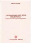 L'esternalizzazione dei servizi negli enti locali. Problematiche organizzative e gestionali