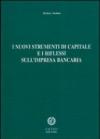 I nuovi strumenti di capitale e i riflessi sull'impresa bancaria