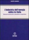 L'industria dell'energia eolica in Italia. Elementi strutturali e dinamiche competitive