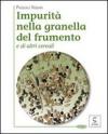 Impurità nella granella del frumento e di altri cereali