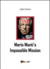 Mario Monti's impossible mission