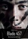 Blado 457. Oltre la barriera del tempo