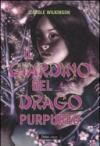 IL GIARDINO DEL DRAGO PURPUREO