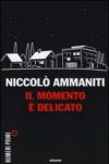 Il momento è delicato