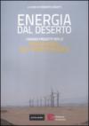 Energia dal deserto. I grandi progetti per le rinnovabili nel Mediterraneo