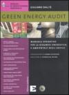 Green energy audit. Manuale operativo per la diagnosi energetica e ambientale degli edifici