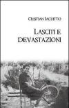 Lasciti e devastazioni