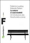 La natura e i suoi modelli. Un'introduzione alla filosofia della scienza