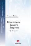 Educazione, lavoro, impresa. Quale legame