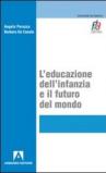 L'educazione dell'infanzia e il futuro del mondo