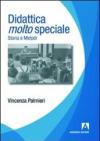 Didattica molto speciale. Storia e metodi