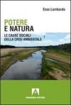 Potere e natura. Le cause sociali della crisi ambientale