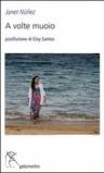 A volte muoio. Ediz. multilingue